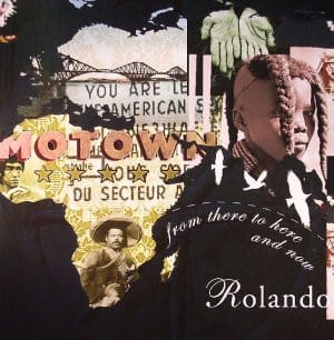 DJ Rolando — From There To Here And Now